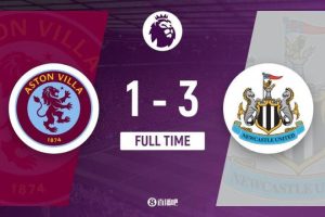 英超-纽卡3-1维拉终结联赛四连败升第7 维拉遭联赛主场首败-千博